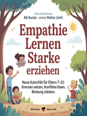 cover image of Empathie lernen--Starke Kinder erziehen